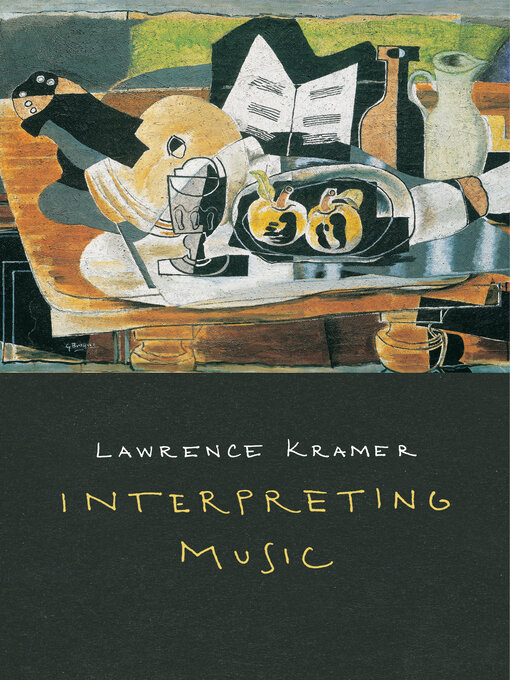 Title details for Interpreting Music by Lawrence Kramer - Wait list